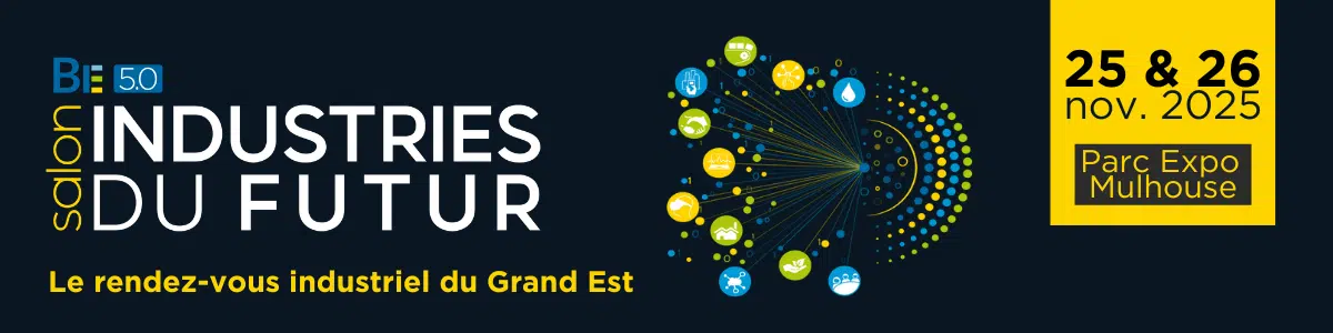 Salon BE 5.0 Industries du futur 2025 Mulhouse